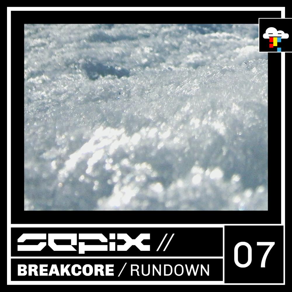 Sepix - Breakcore Rundown Seven