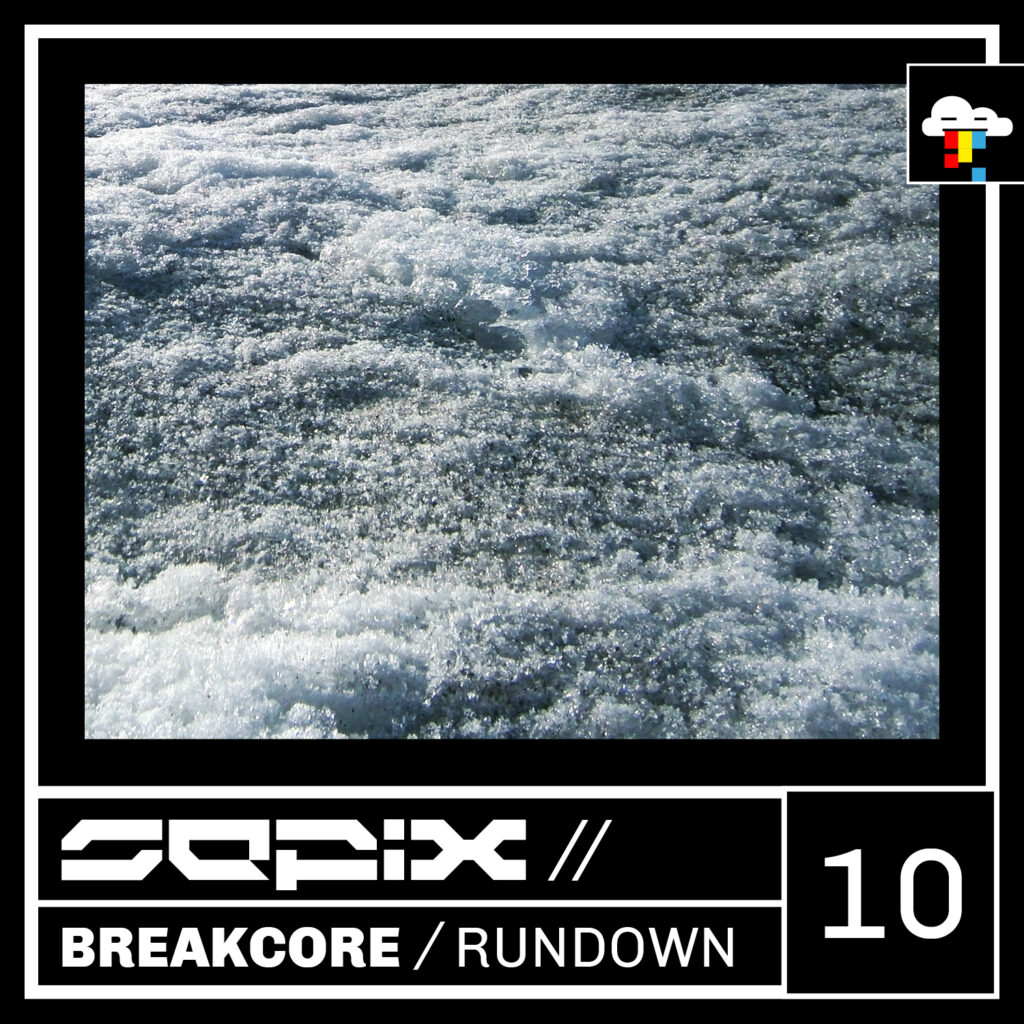 Sepix Breakcore Rundown Ten