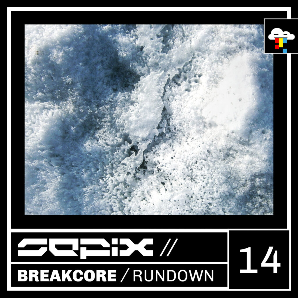 Sepix - Breakcore Rundown Fourteen
